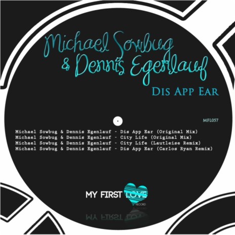 Dis App Ear (Original Mix) ft. Dennis Egenlauf | Boomplay Music