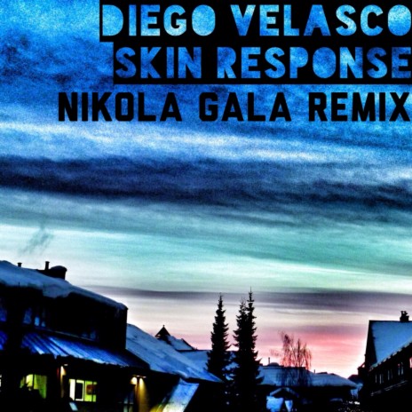 Skin Response (Nikola Gala Remix)