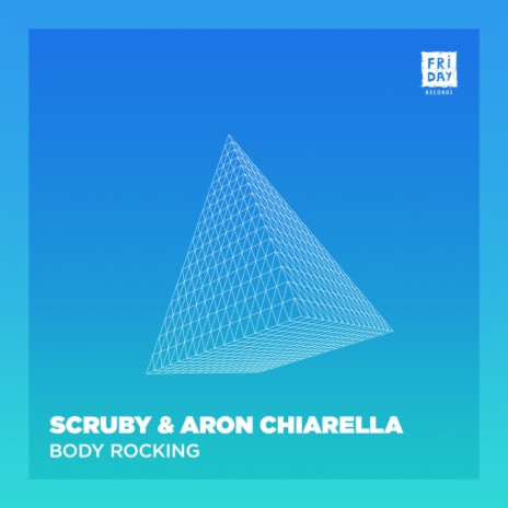 Body Rocking (Original Mix) ft. Aron Chiarella