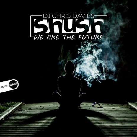 Shush We Are The Future (Original Mix)