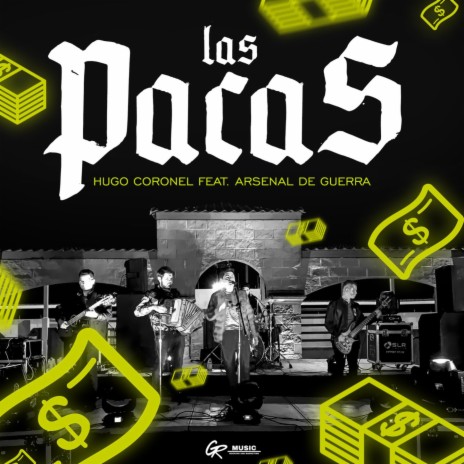 Las Pacas - En Vivo ft. Arsenal De Guerra | Boomplay Music