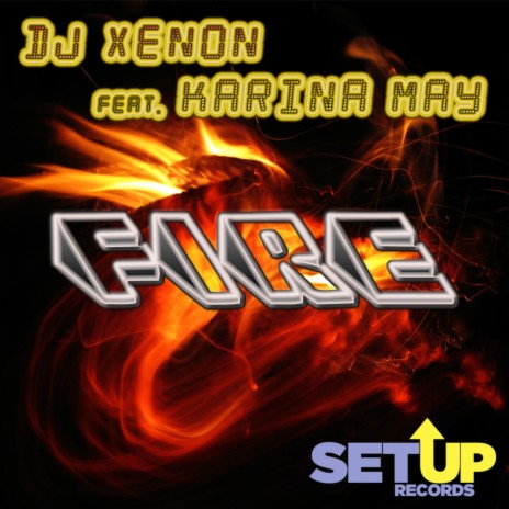 Fire (Radio Edit) ft. Karina May