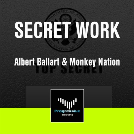 Secret Work (Original Mix) ft. Monkey Nation | Boomplay Music