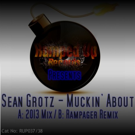 Muckin' About (Rampager Remix)