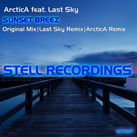 Sunset Breez (ArcticA Remix) ft. Last Sky