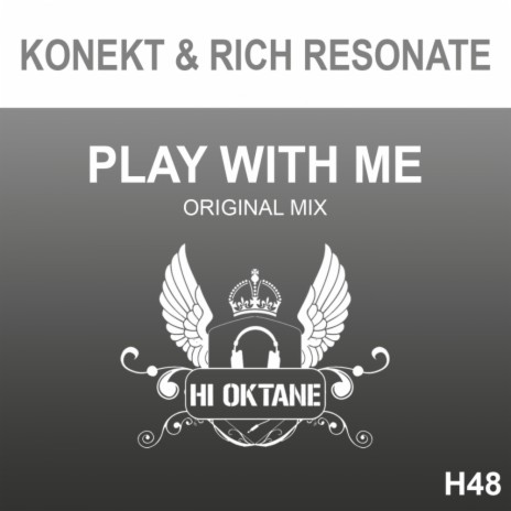 Play With Me (Original Mix) ft. Rich Resonate | Boomplay Music