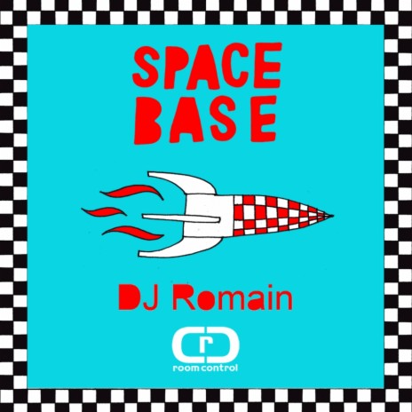 Spacebase (DJ Romain' Groovy Mix)