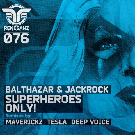 Superheroes Only! (Maverickz Remix)