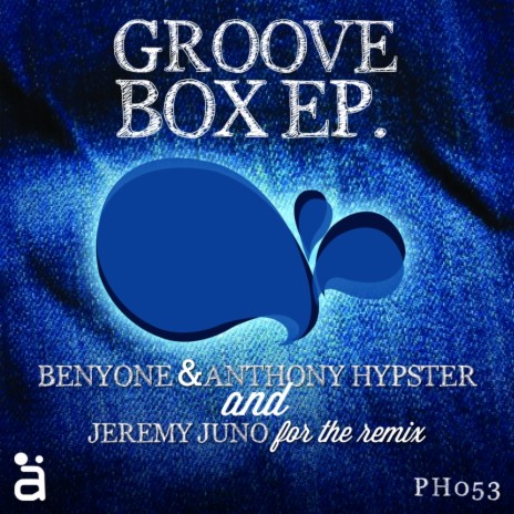 Groove Box (Jeremy Juno Remix) ft. Anthony Hypster | Boomplay Music