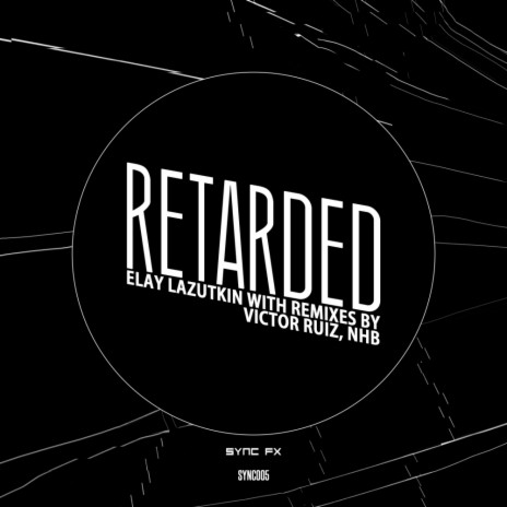 Retarded (Victor Ruiz Remix)