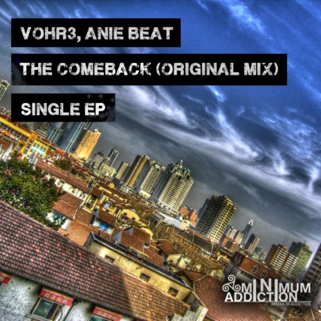 The Comeback (Original Mix) ft. Anie Beat | Boomplay Music