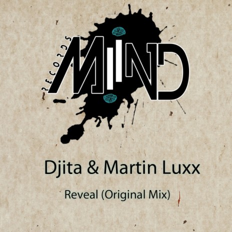 Reveal (Original Mix) ft. Martin Luxx