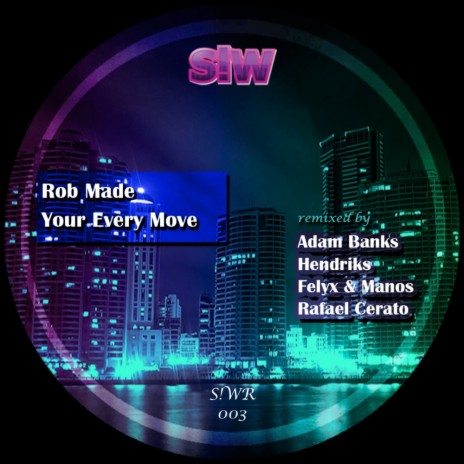 Your Every Move (Adam Banks Remix)
