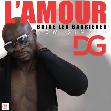 L'amour brise les barrieres | Boomplay Music