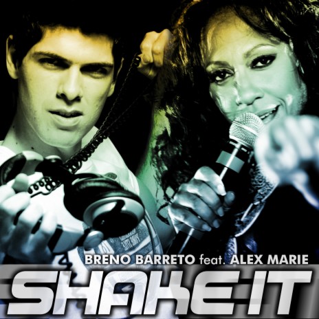 Shake It (Radio Edit) ft. Alex Marie | Boomplay Music