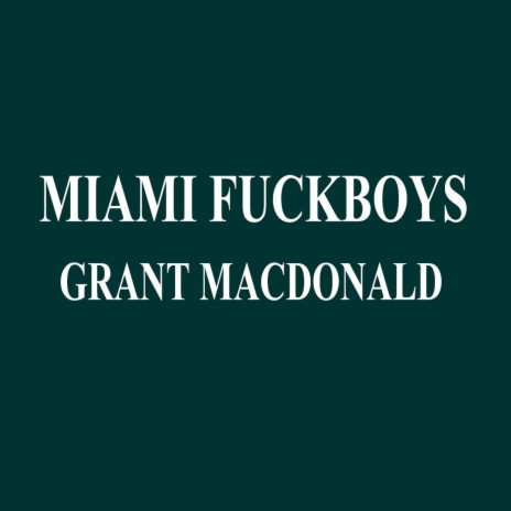 Miami Fuckboys | Boomplay Music