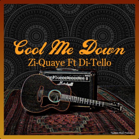 Cool Me Down ft. Di-Tello | Boomplay Music