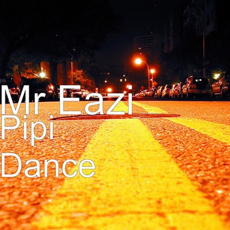 Pipi Dance | Boomplay Music