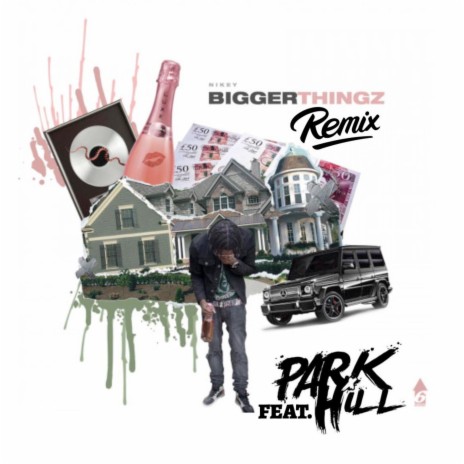 Bigger Thingz (Remix) ft. Park Hill | Boomplay Music