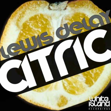 Citric (Original Mix) | Boomplay Music