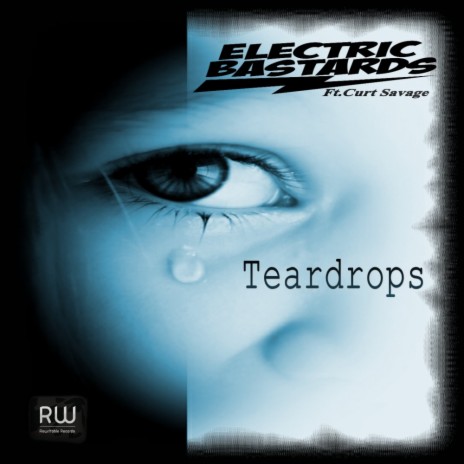 Teardrops (Jackstraw Remix) ft. Curt Savage | Boomplay Music