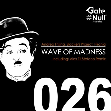 Wave Of Madness (Alex Di Stefano Remix) ft. Slackers Project & Pirania