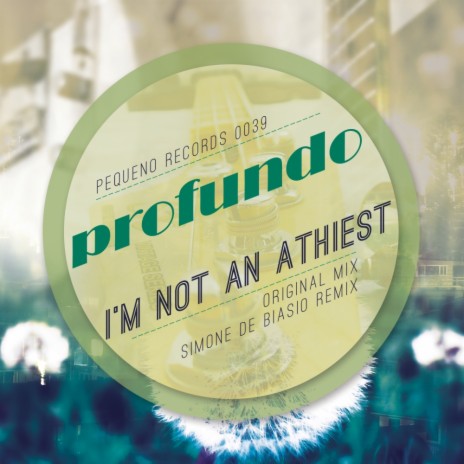 I'm Not An Athiest (Simone De Biasio Remix)