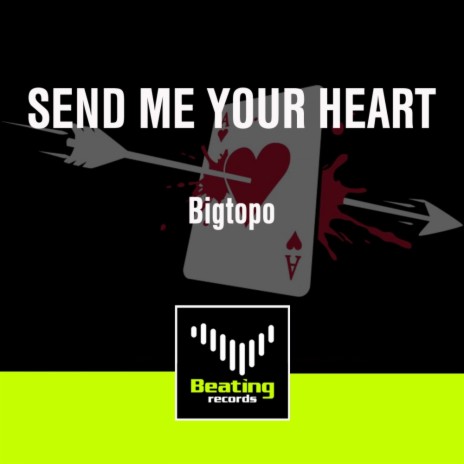 Send Me Your Heart (Original Mix)