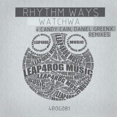 Watchwa (Original Mix)