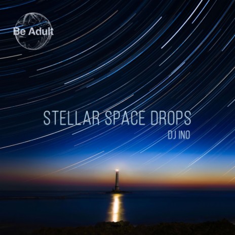 Stellar Space Drops | Boomplay Music