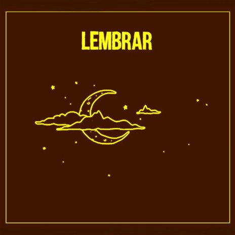 Lembrar ft. hidinho | Boomplay Music