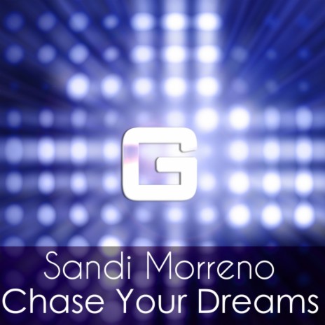 Chase Your Dreams (Original Mix)
