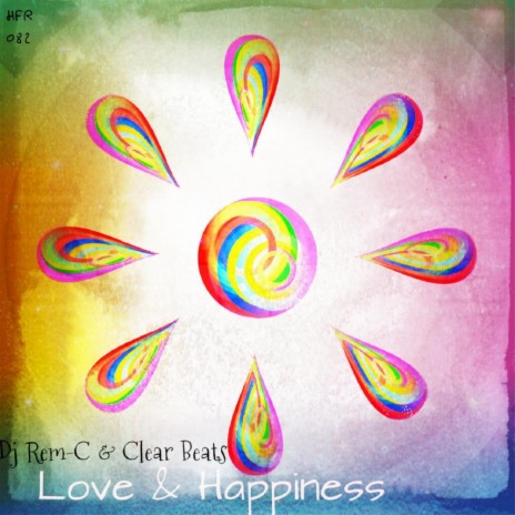 Love & Happiness (Original Mix) ft. Clear Beats