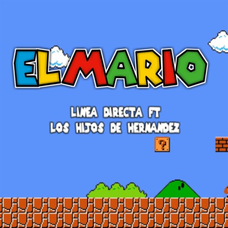 El Mario ft. Los Hijos De Hernandez | Boomplay Music