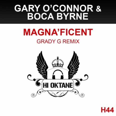 Magnaficent (Grady G Remix) ft. Boca Byrne