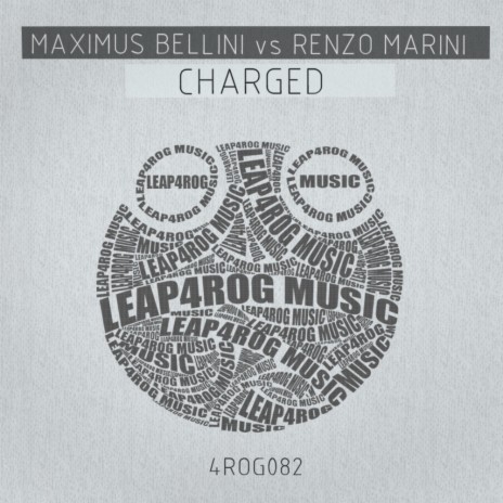 Charged (Renzo Marini Big Room Mix) ft. Renzo Marini | Boomplay Music