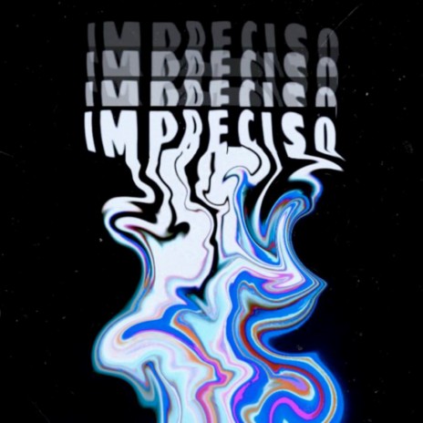 Impreciso