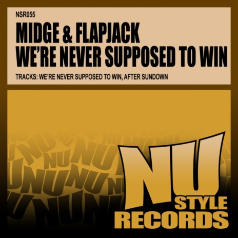 We're Never Supposed To Win (Original Mix) ft. Flapjack