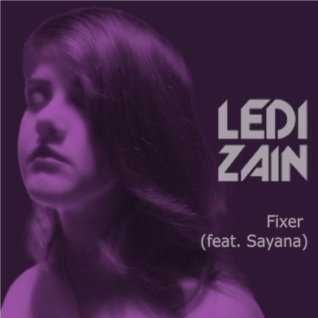 Fixer (Original Mix) ft. Sayana