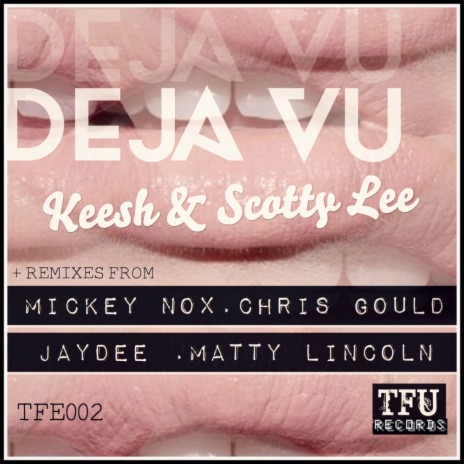 DeJa Vu (Matty Lincoln Remix) ft. Scotty Lee | Boomplay Music