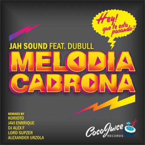 Melodia Cabrona (Korioto Underground Cartagena Remix) ft. Dubull | Boomplay Music