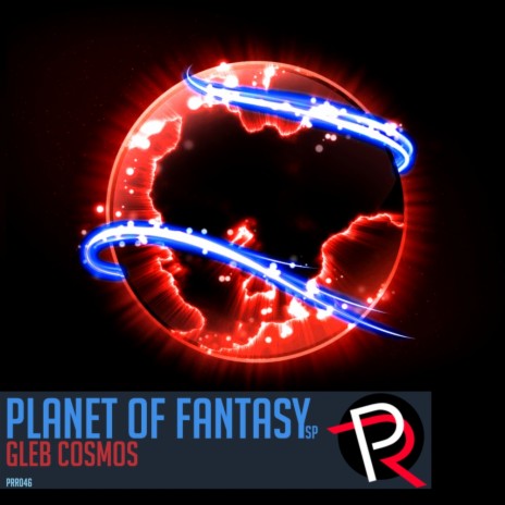 The Planet Of Fantasy (Original Mix)
