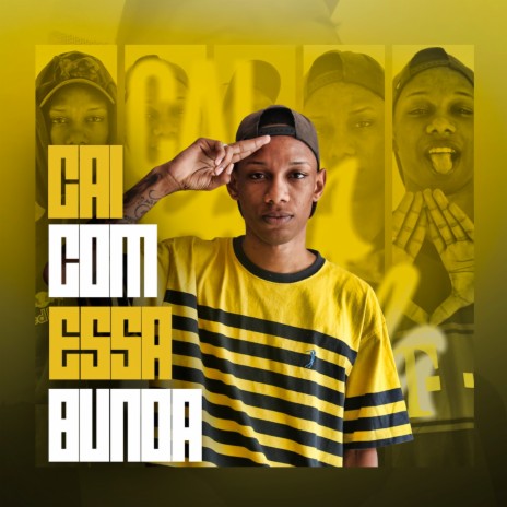 Cai Com Essa Bunda | Boomplay Music