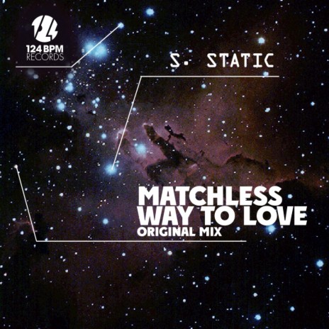 Matchless Way To Love (Original Mix)