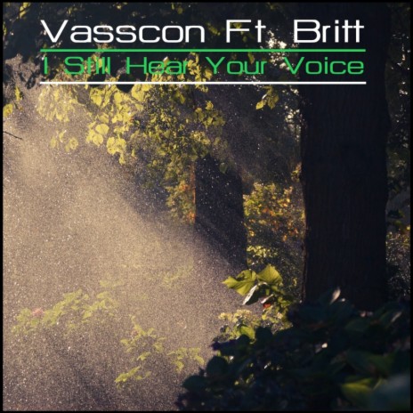 I Still Hear Your Voice (Sebastien Couroupis Remix) ft. Britt