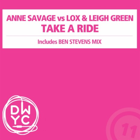 Take A Ride (Ben Stevens Mix) ft. Lox & Leigh Green