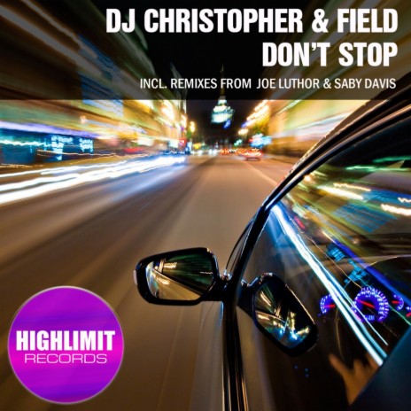 Don't Stop (Original Mix) ft. Field | Boomplay Music