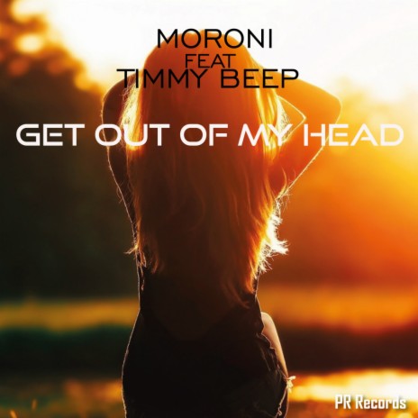 Get Out of My Head (Extended Version) ft. Timmy Beep | Boomplay Music