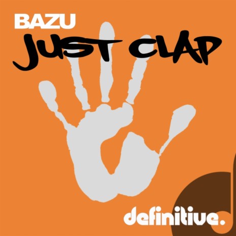 Just Clap (Original Mix) | Boomplay Music