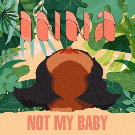 Not My Baby | Boomplay Music